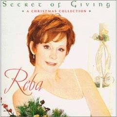 Reba McEntire : Secret Of Giving : A Christmas